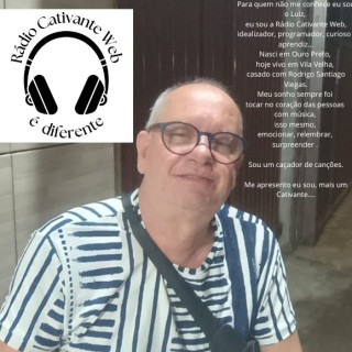 Sou o Luiz, sou mais um cativante!